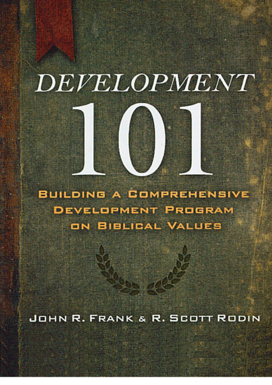 Development 101 - Building a comprehensive development program on Biblical values