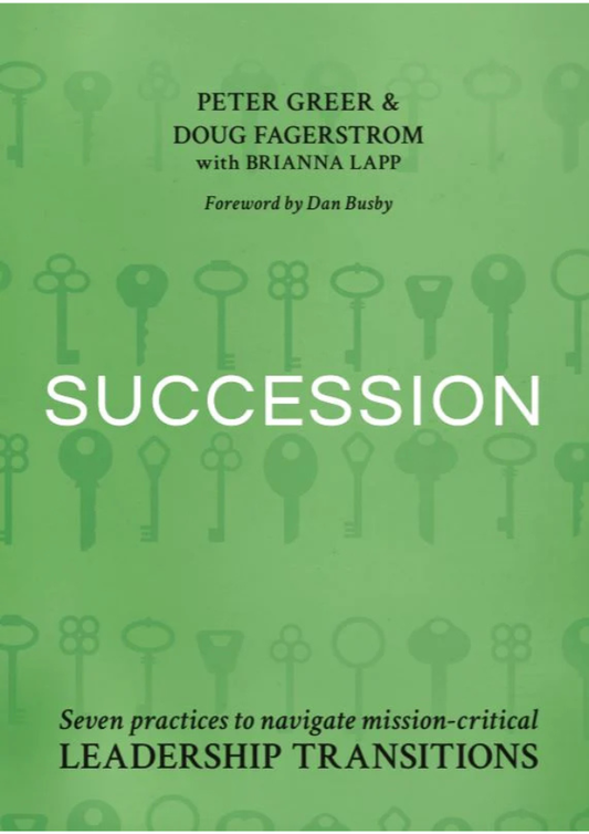 Succession - Seven practices to navigate mission-critical leadership transitions